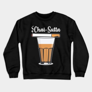 Chai Sutta Chai Tea Glass Hindi Quote Slogan Crewneck Sweatshirt